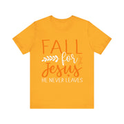 Religious Fall for Jesus He Never Leaves Christian T-Shirt, Thanksgiving Fall Autumn Harvest Shirt, Inspirational Tee, Christian Gift,