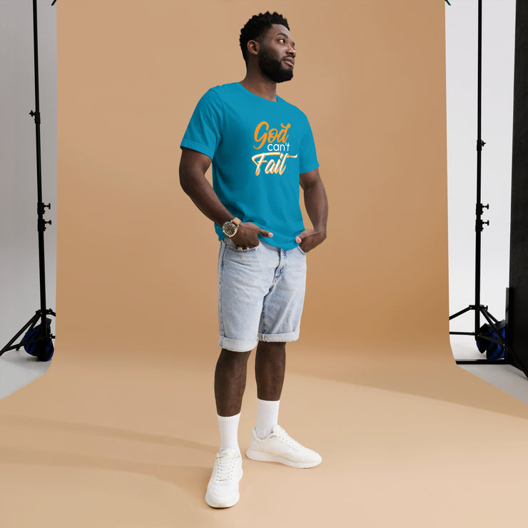 God Can't Fail Unisex t-shirt