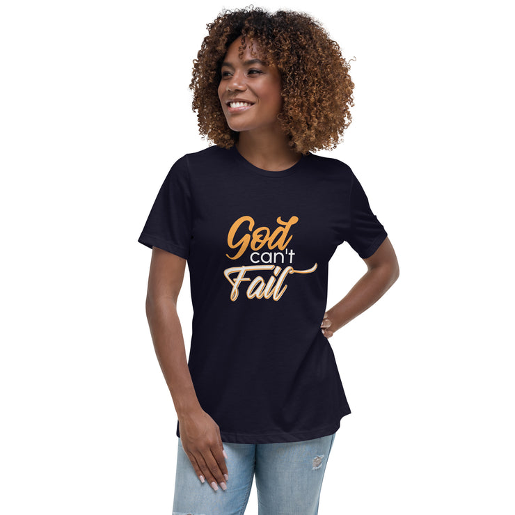 God Can't Fail Women's Relaxed T-Shirt