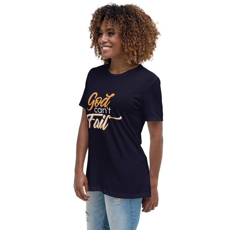 God Can't Fail Women's Relaxed T-Shirt